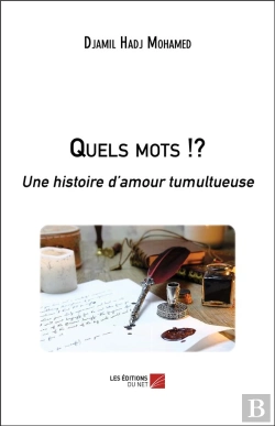 Bertrand.pt - Quels Mots !? - Une Histoire D Amour Tumultueuse