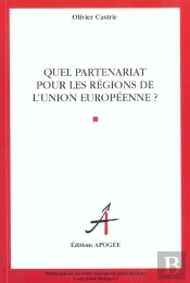Quels Partenariats Pour Les Regions De L'Union Europeenne