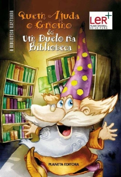 Bertrand.pt - Quem Ajuda o Gnomo & Um Duelo na Biblioteca