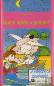Quem Ajuda o Gnomo?