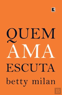 Bertrand.pt - Quem Ama Escuta