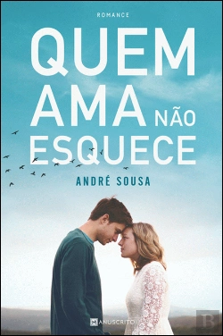 Bertrand.pt - Quem Ama Não Esquece