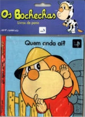Quem anda aí?
