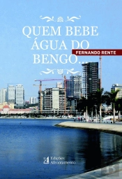 Quem Bebe Água do Bengo...