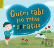 Quem Cabe no Meu Coração