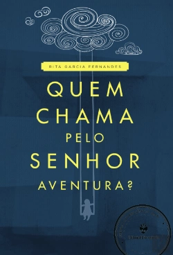 Bertrand.pt - Quem Chama pelo Senhor Aventura?