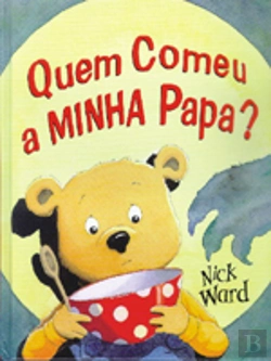 Bertrand.pt - Quem Comeu a Minha Papa?