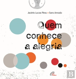 Bertrand.pt - Quem Conhece a Alegria
