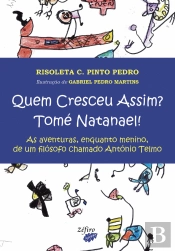 Quem Cresceu Assim? Tomé Natanael!