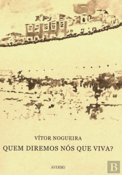 Bertrand.pt - Quem Diremos Nós Que Viva?