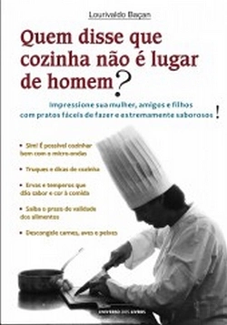 Bertrand.pt - Quem Disse Que Cozinha Não é Lugar de Homem?