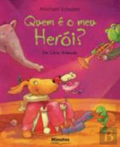 Quem é o Meu Heroi?