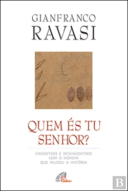 Bertrand.pt - Quem és Tu, Senhor?