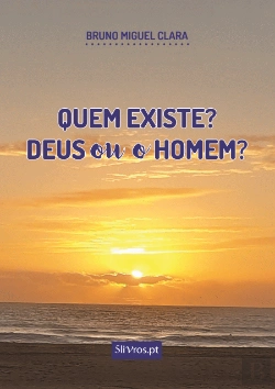 Bertrand.pt - Quem Existe? Deus ou o Homem?