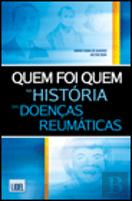 Quem Foi Quem na História das Doenças Reumáticas