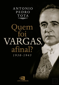 Bertrand.pt - Quem Foi Vargas, Afinal?