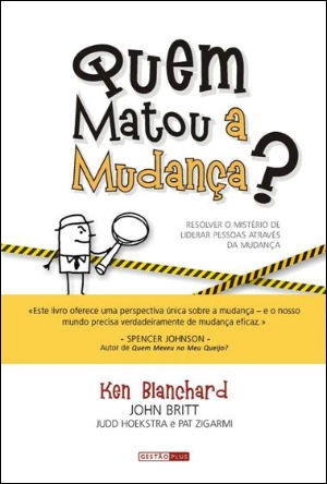 Quem Matou a Mudança?