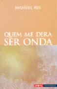 Quem me Dera ser Onda