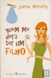 Quem Me Dera Ter Um Filho