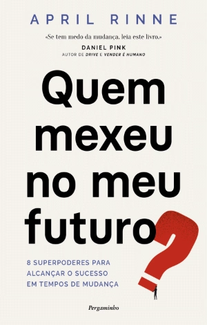 Quem Mexeu no Meu Futuro?