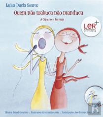 Quem Não Trabuca Não Manduca - A Cigarra e a Formiga