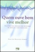 Quem Ouve Bem Vive Melhor