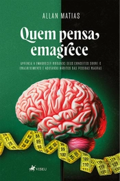 Quem Pensa Emagrece