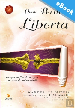 Bertrand.pt - Quem Perdoa Liberta