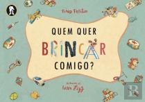 Quem Quer Brincar Comigo?