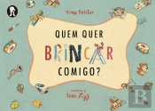 Quem Quer Brincar Comigo?