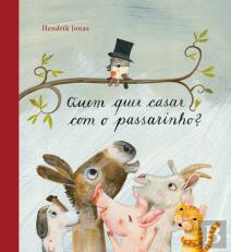 Quem Quer Casar com o Passarinho?