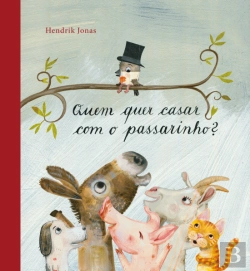 Bertrand.pt - Quem Quer Casar com o Passarinho?