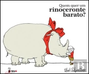 Quem Quer um Rinoceronte Barato?