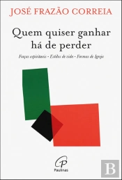 Quem Quiser Ganhar Há de Perder