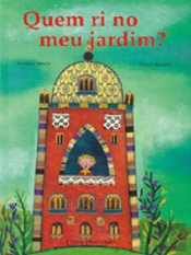Quem Ri no Meu Jardim?