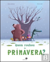 Quem Roubou a Primavera?