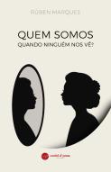 Quem Somos Quando Ninguém nos Vê?