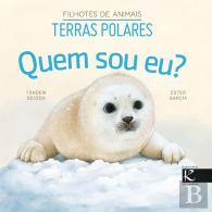 Quem Sou Eu? Terras Polares - Filhotes de Animais