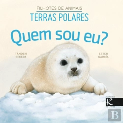 Bertrand.pt - Quem Sou Eu? Terras Polares - Filhotes de Animais