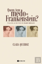Quem Tem Medo de Frankenstein?