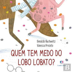 Bertrand.pt - Quem Tem Medo Do Lobo Lobato?