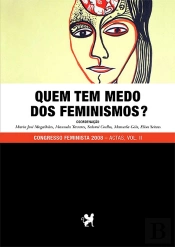 Quem Tem Medo dos Feminismos? Volume II