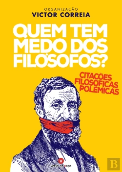 Bertrand.pt - Quem Tem Medo dos Filósofos?