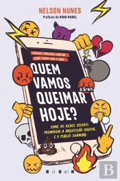 Quem Vamos Queimar Hoje?