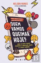 Quem Vamos Queimar Hoje?