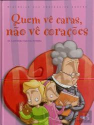 Quem Vê Caras Não Vê Corações
