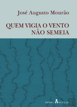 Bertrand.pt - Quem Vigia o Vento não Semeia