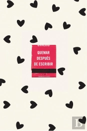 Quemar Despues De Escribir (Ed.Of.Corazo