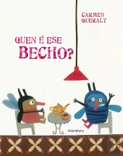 Quen É Ese Becho?