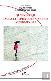 Qu'En Est Il De La Littérature 'Beur' Au Féminin ?
